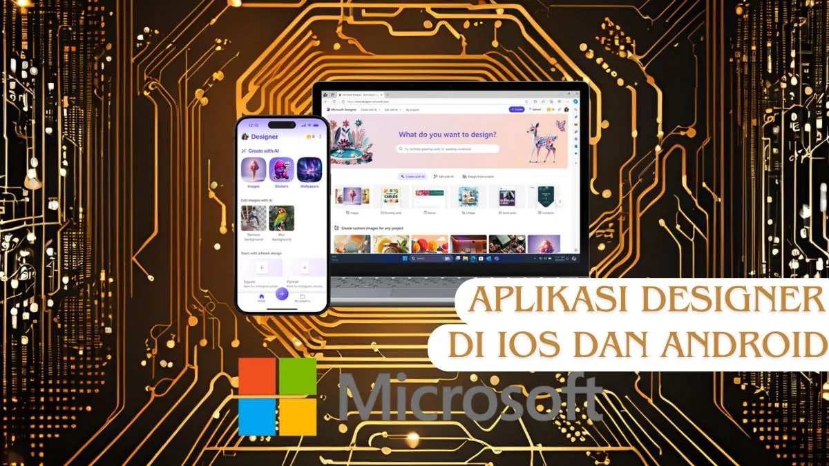 Microsoft Hadirkan Aplikasi Designer di iOS dan Android Microsoft Hadirkan Aplikasi Designer di iOS dan Android